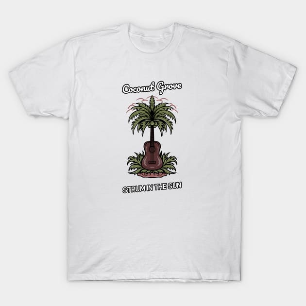 Coconut Grove Strum in the Sun T-Shirt by Be Yourself Tees